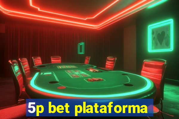 5p bet plataforma